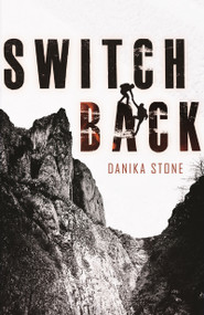 Switchback - 9781250250353 by Danika Stone, 9781250250353
