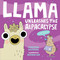 Llama Unleashes the Alpacalypse by Jonathan Stutzman, Heather Fox, 9781250222855