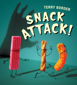 Snack Attack! - 9781524740115 by Terry Border, Terry Border, 9781524740115