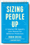 Sizing People Up (A Veteran FBI Agent's User Manual for Behavior Prediction) by Robin Dreeke, Cameron Stauth, 9780525540434