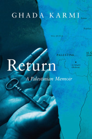 Return (A Palestinian Memoir) - 9781784783877 by Ghada Karmi