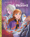 Frozen 2 Big Golden Book (Disney Frozen 2) by Bill Scollon, Disney Storybook Art Team, 9780736440349