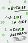 Bitwise (A Life in Code) - 9781101972144 by David Auerbach, 9781101972144