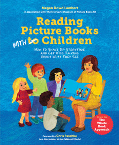 Reading Picture Books with Children (How to Shake Up Storytime and Get Kids Talking about What They See) - 9781580897914 by Megan Dowd Lambert, Laura Vaccaro Seeger, Chris Raschka, 9781580897914