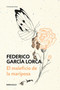 El maleficio de la mariposa / The Butterfly's Evil Spell (Spanish Edition) by Federico García Lorca, 9788466348263