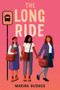 The Long Ride by Marina Budhos, 9780553534221