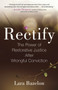 Rectify (The Power of Restorative Justice After Wrongful Conviction) - 9780807039861 by Lara Bazelon, 9780807039861