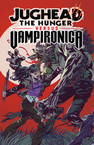 Jughead: The Hunger vs. Vampironica by Frank Tieri, Joe Eisma, 9781645769736