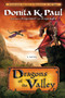 Dragons of the Valley (A Novel) by Donita K. Paul, 9781400073405