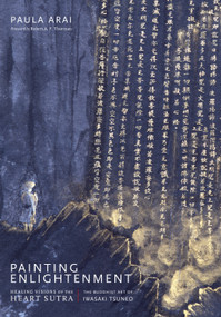 Painting Enlightenment (Healing Visions of the Heart Sutra) by Paula Arai, Robert A. F. Thurman, 9781611807561