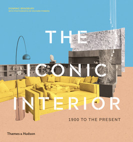 The Iconic Interior (1900 to the Present) by Dominic Bradbury, Richard Powers, 9780500023334