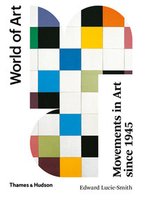 Movements in Art Since 1945 by Edward Lucie-Smith, 9780500204535