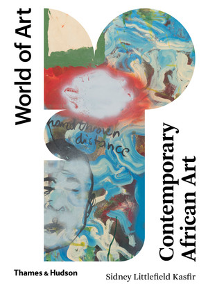 Contemporary African Art by Sidney Littlefield Kasfir, 9780500293591