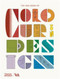 The V&A Book of Color in Design by Tim Travis, Here Design, 9780500480274
