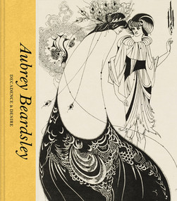 Aubrey Beardsley (Decadence and Desire) by Jan Marsh, 9780500480595