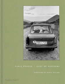 East of Nowhere by Fabio Ponzio, Herta Müller, 9780500545201