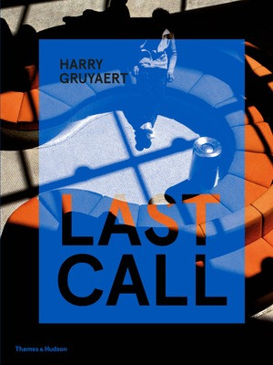 Harry Gruyaert (Last Call) by Harry Gruyaert, 9780500545225