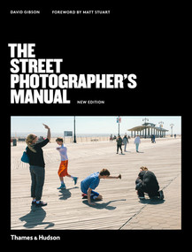 The Street Photographer's Manual - 9780500545263 by David Gibson, Matt Stuart, 9780500545263