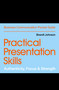Practical Presentation Skills (Authenticity, Focus & Strength) by Brandt Johnson, 9781529303445
