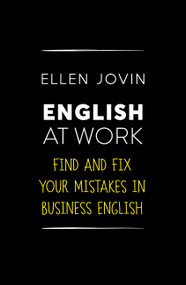English At Work (Find and Fix Your Mistakes in Business English as a Foreign Language) by Ellen Jovin, 9781529392852