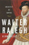 Walter Ralegh (Architect of Empire) by Alan Gallay, 9781541645790
