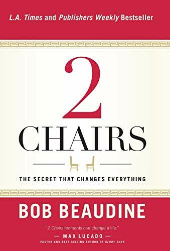 2 Chairs (The Secret That Changes Everything) - 9781617958014 by Bob Beaudine, 9781617958014