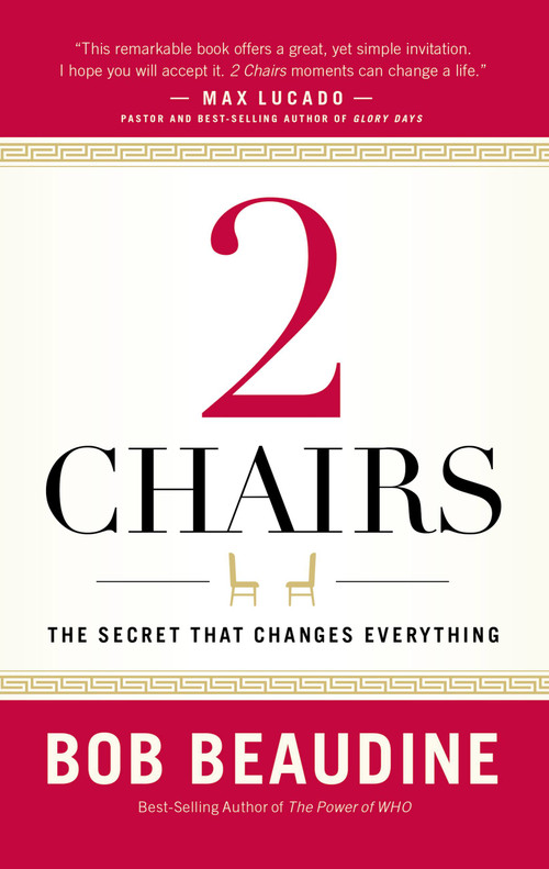 2 Chairs (The Secret That Changes Everything) - 9781617958014 by Bob Beaudine, 9781617958014