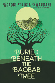 Buried Beneath the Baobab Tree - 9780062696731 by Adaobi Tricia Nwaubani, Viviana Mazza, 9780062696731
