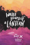 Write Yourself a Lantern: A Journal Inspired by The Poet X by Elizabeth Acevedo, 9780062982278