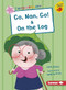 Go, Nan, Go! & On the Log by Cath Jones, Valeria Issa, 9781541587250