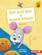 Dot and Dan & Snack Attack by Katie Dale, Dean Gray, 9781541578012
