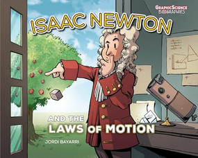 Isaac Newton and the Laws of Motion by Jordi Bayarri Dolz, Jordi Bayarri Dolz, 9781541586987