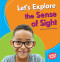 Let's Explore the Sense of Sight - 9781541587083 by Emma Carlson-Berne, 9781541587083
