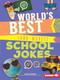 World's Best (and Worst) School Jokes by Jessica Rusick, 9781541589094