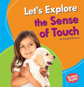Let's Explore the Sense of Touch by Candice Ransom, 9781541587113