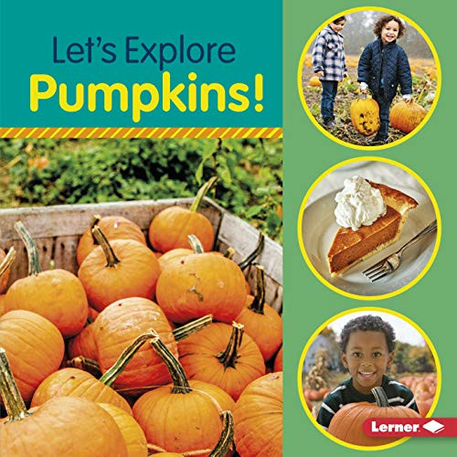 Let's Explore Pumpkins! by Jill Colella, 9781541563049