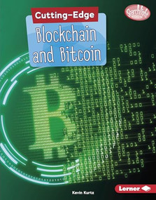 Cutting-Edge Blockchain and Bitcoin - 9781541576803 by Kevin Kurtz, 9781541576803