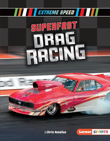 Superfast Drag Racing - 9781541577190 by J Chris Roselius, 9781541577190