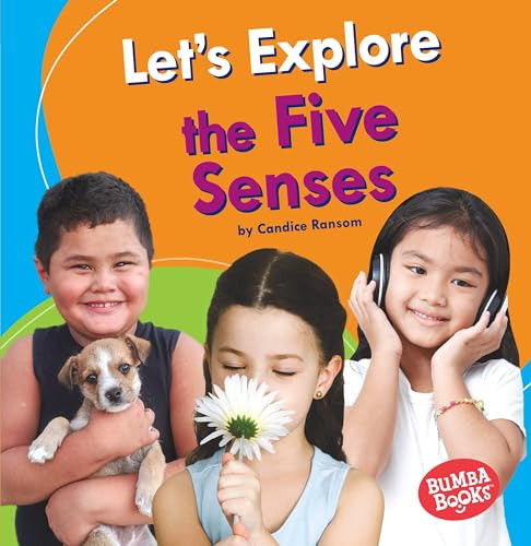 Let's Explore the Five Senses by Candice Ransom, 9781541587069