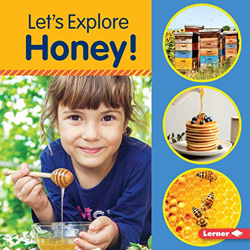 Let's Explore Honey! - 9781541563032 by Jill Colella, 9781541563032