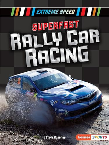 Superfast Rally Car Racing by J Chris Roselius, 9781541587397