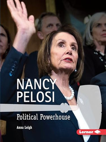 Nancy Pelosi (Political Powerhouse) by Anna Leigh, 9781541588899