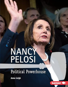 Nancy Pelosi (Political Powerhouse) - 9781541577466 by Anna Leigh, 9781541577466