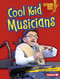 Cool Kid Musicians - 9781541577046 by Laura Hamilton Waxman, 9781541577046