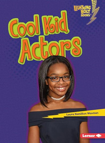 Cool Kid Actors by Laura Hamilton Waxman, 9781541589100