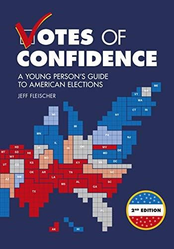 Votes of Confidence, 2nd Edition (A Young Person's Guide to American Elections) by Jeff Fleischer, 9781541578975