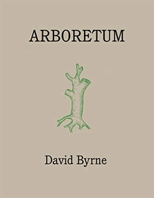 Arboretum by David Byrne, 9781786899507