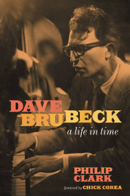 Dave Brubeck (A Life in Time) by Philip Clark, 9780306921643