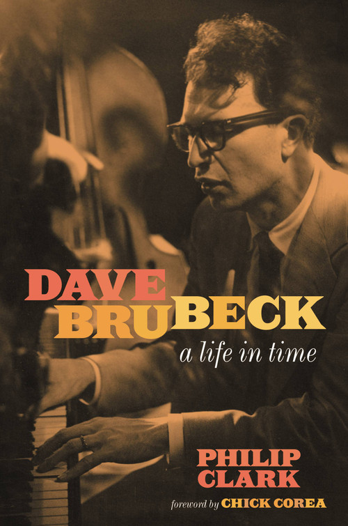 Dave Brubeck (A Life in Time) by Philip Clark, 9780306921643