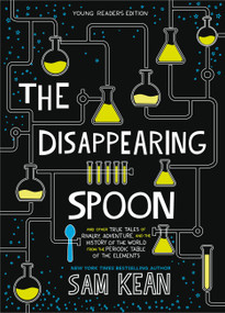 The Disappearing Spoon - 9780316388276 by Sam Kean, 9780316388276